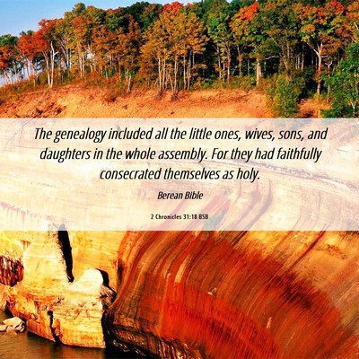 Picture 06 - 2 Chronicles 31:18 BSB - The genealogy included all the little ones, - Bible Verse Picture