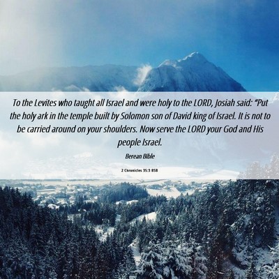 Picture 06 - 2 Chronicles 35:3 BSB - To the Levites who taught all Israel and were - Bible Verse Picture