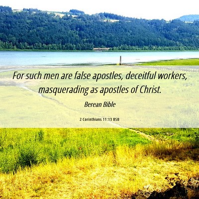 Picture 06 - 2 Corinthians 11:13 BSB - For such men are false apostles, deceitful - Bible Verse Picture