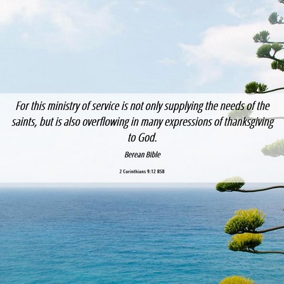 Picture 06 - 2 Corinthians 9:12 BSB - For this ministry of service is not only - Bible Verse Picture