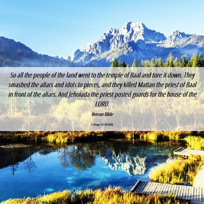 Picture 06 - 2 Kings 11:18 BSB - So all the people of the land went to the temple - Bible Verse Picture