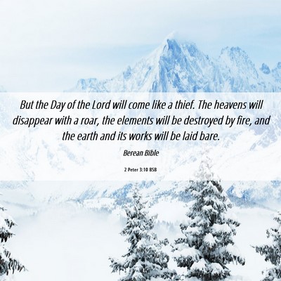 Picture 06 - 2 Peter 3:10 BSB - But the Day of the Lord will come like a thief. - Bible Verse Picture