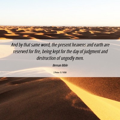 Picture 06 - 2 Peter 3:7 BSB - And by that same word, the present heavens and - Bible Verse Picture