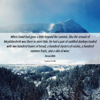Picture 06 - 2 Samuel 16:1 BSB - When David had gone a little beyond the summit, - Bible Verse Picture