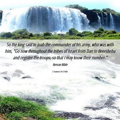 Picture 06 - 2 Samuel 24:2 BSB - So the king said to Joab the commander of his - Bible Verse Picture