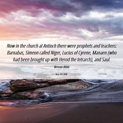 Picture 06 - Acts 13:1 BSB - Now in the church at Antioch there were prophets - Bible Verse Picture