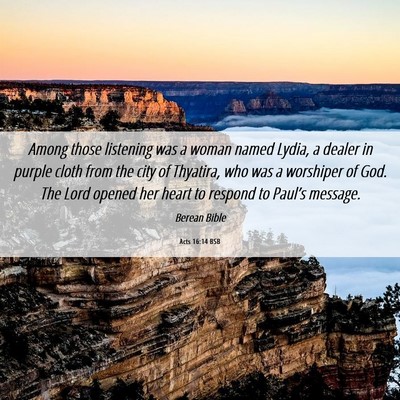 Picture 06 - Acts 16:14 BSB - Among those listening was a woman named Lydia, a - Bible Verse Picture