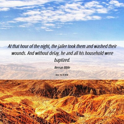 Picture 06 - Acts 16:33 BSB - At that hour of the night, the jailer took them - Bible Verse Picture