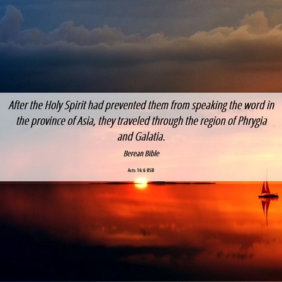 Picture 06 - Acts 16:6 BSB - After the Holy Spirit had prevented them from - Bible Verse Picture