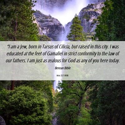 Picture 06 - Acts 22:3 BSB - “I am a Jew, born in Tarsus of Cilicia, but - Bible Verse Picture