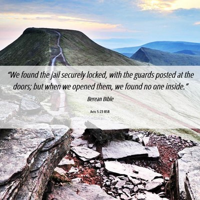 Picture 06 - Acts 5:23 BSB - “We found the jail securely locked, with the - Bible Verse Picture