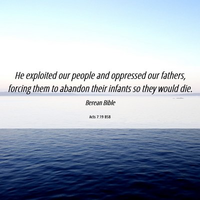 Picture 06 - Acts 7:19 BSB - He exploited our people and oppressed our - Bible Verse Picture