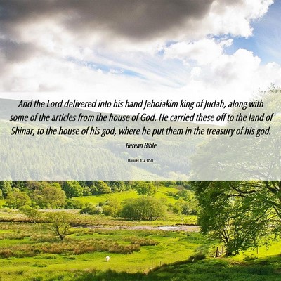 Picture 06 - Daniel 1:2 BSB - And the Lord delivered into his hand Jehoiakim - Bible Verse Picture
