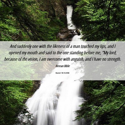 Picture 06 - Daniel 10:16 BSB - And suddenly one with the likeness of a man - Bible Verse Picture