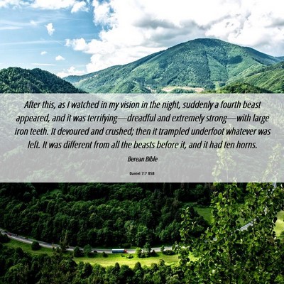 Picture 06 - Daniel 7:7 BSB - After this, as I watched in my vision in the - Bible Verse Picture