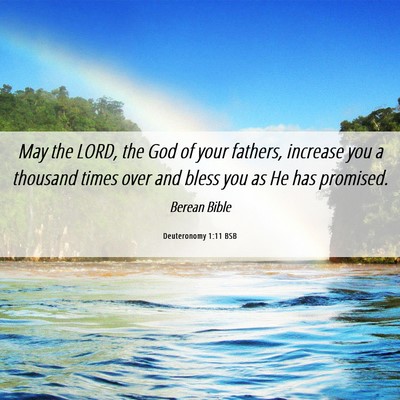 Picture 06 - Deuteronomy 1:11 BSB - May the LORD, the God of your fathers, increase - Bible Verse Picture