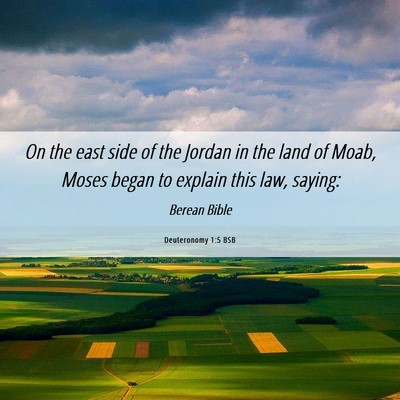 Picture 06 - Deuteronomy 1:5 BSB - On the east side of the Jordan in the land of - Bible Verse Picture