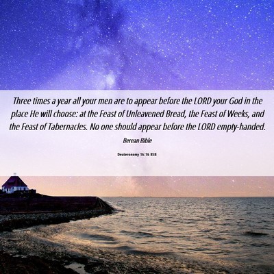Picture 06 - Deuteronomy 16:16 BSB - Three times a year all your men are to appear - Bible Verse Picture