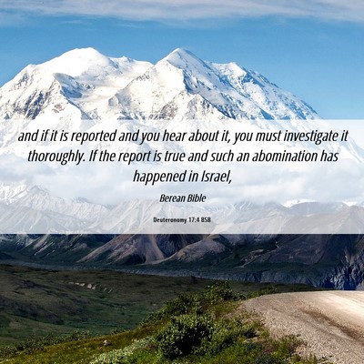 Picture 06 - Deuteronomy 17:4 BSB - and if it is reported and you hear about it, you - Bible Verse Picture