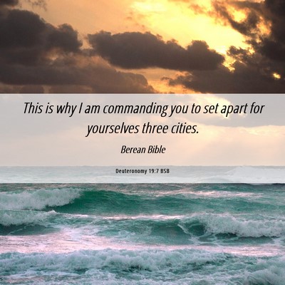 Picture 06 - Deuteronomy 19:7 BSB - This is why I am commanding you to set apart for - Bible Verse Picture