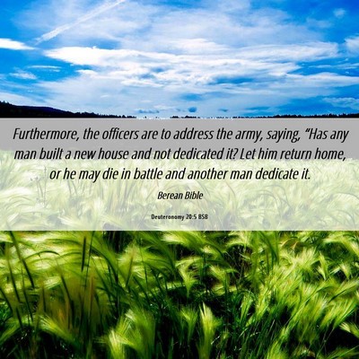 Picture 06 - Deuteronomy 20:5 BSB - Furthermore, the officers are to address the - Bible Verse Picture