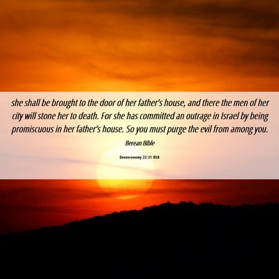 Picture 06 - Deuteronomy 22:21 BSB - she shall be brought to the door of her - Bible Verse Picture