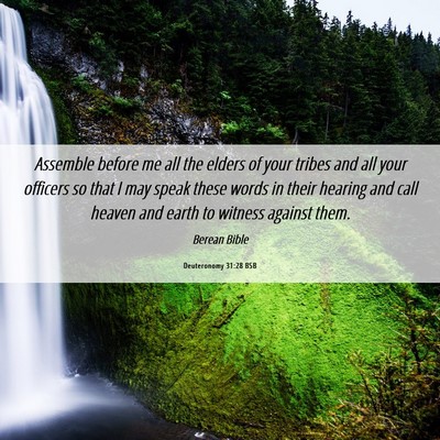 Picture 06 - Deuteronomy 31:28 BSB - Assemble before me all the elders of your tribes - Bible Verse Picture