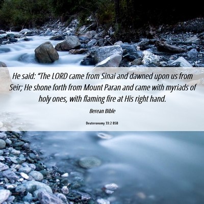 Picture 06 - Deuteronomy 33:2 BSB - He said: “The LORD came from Sinai and dawned - Bible Verse Picture