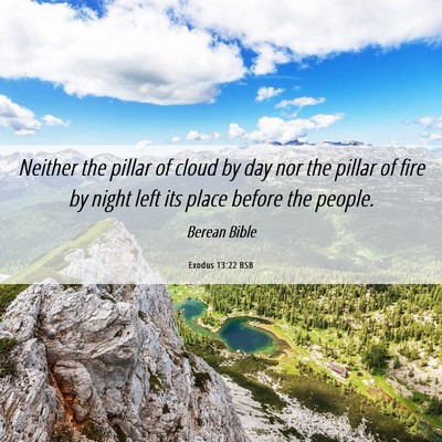 Picture 06 - Exodus 13:22 BSB - Neither the pillar of cloud by day nor the pillar - Bible Verse Picture