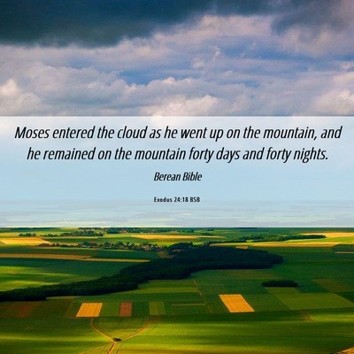 Picture 06 - Exodus 24:18 BSB - Moses entered the cloud as he went up on the - Bible Verse Picture
