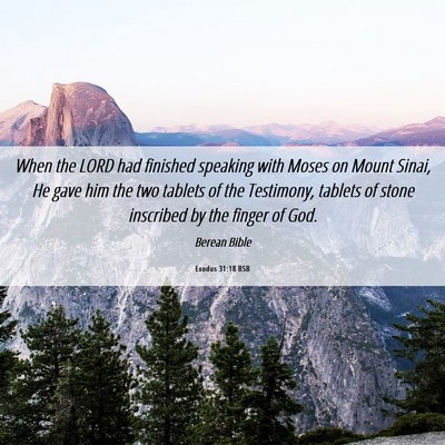 Picture 06 - Exodus 31:18 BSB - When the LORD had finished speaking with Moses on - Bible Verse Picture