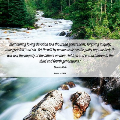 Picture 06 - Exodus 34:7 BSB - maintaining loving devotion to a thousand - Bible Verse Picture