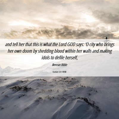 Picture 06 - Ezekiel 22:3 BSB - and tell her that this is what the Lord GOD says: - Bible Verse Picture