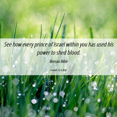 Picture 06 - Ezekiel 22:6 BSB - See how every prince of Israel within you has - Bible Verse Picture
