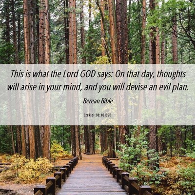 Picture 06 - Ezekiel 38:10 BSB - This is what the Lord GOD says: On that day, - Bible Verse Picture