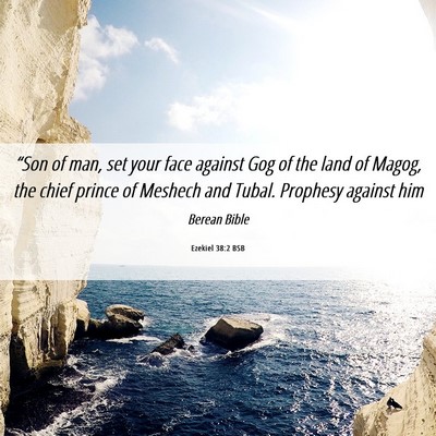 Picture 06 - Ezekiel 38:2 BSB - “Son of man, set your face against Gog of the - Bible Verse Picture