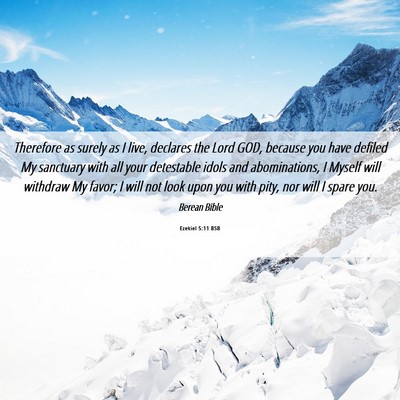 Picture 06 - Ezekiel 5:11 BSB - Therefore as surely as I live, declares the Lord - Bible Verse Picture