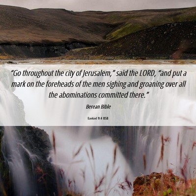 Picture 06 - Ezekiel 9:4 BSB - “Go throughout the city of Jerusalem,” said - Bible Verse Picture