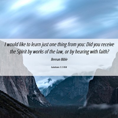 Picture 06 - Galatians 3:2 BSB - I would like to learn just one thing from you: - Bible Verse Picture