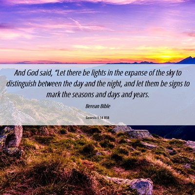 Picture 06 - Genesis 1:14 BSB - And God said, “Let there be lights in the - Bible Verse Picture