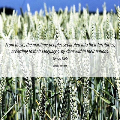 Picture 06 - Genesis 10:5 BSB - From these, the maritime peoples separated into - Bible Verse Picture