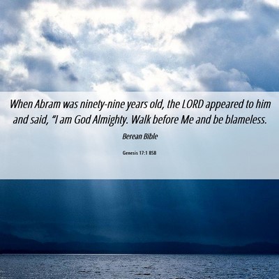 Picture 06 - Genesis 17:1 BSB - When Abram was ninety-nine years old, the LORD - Bible Verse Picture