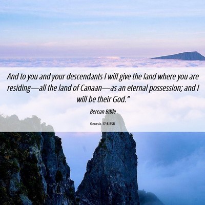 Picture 06 - Genesis 17:8 BSB - And to you and your descendants I will give the - Bible Verse Picture