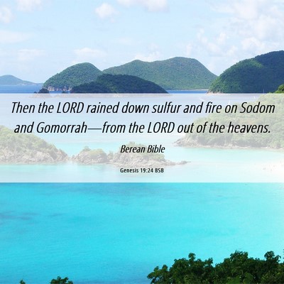 Picture 06 - Genesis 19:24 BSB - Then the LORD rained down sulfur and fire on - Bible Verse Picture
