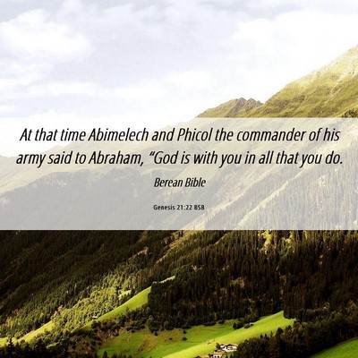 Picture 06 - Genesis 21:22 BSB - At that time Abimelech and Phicol the commander - Bible Verse Picture