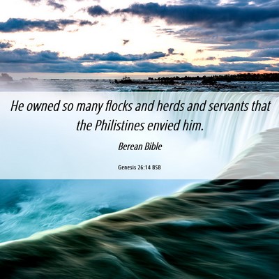 Picture 06 - Genesis 26:14 BSB - He owned so many flocks and herds and servants - Bible Verse Picture
