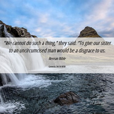 Picture 06 - Genesis 34:14 BSB - “We cannot do such a thing,” they said. “To - Bible Verse Picture
