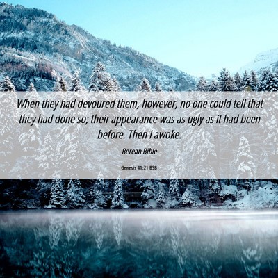 Picture 06 - Genesis 41:21 BSB - When they had devoured them, however, no one - Bible Verse Picture
