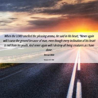 Picture 06 - Genesis 8:21 BSB - When the LORD smelled the pleasing aroma, He said - Bible Verse Picture