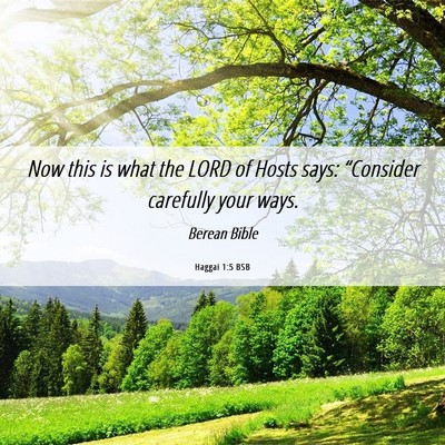 Picture 06 - Haggai 1:5 BSB - Now this is what the LORD of Hosts says: - Bible Verse Picture